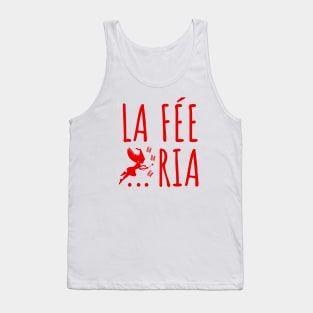 La Fée Ria Feria humour Tank Top